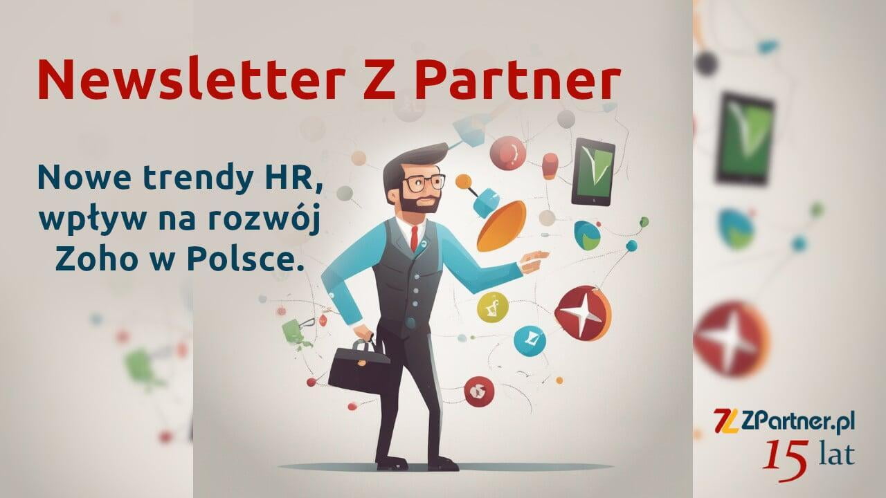 Sierpniowy newsletter Zoho: Nowe trendy HR, wpływ na rozwój Zoho w Polsce. 